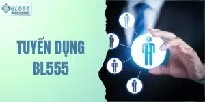 Tuyển Dụng BL555